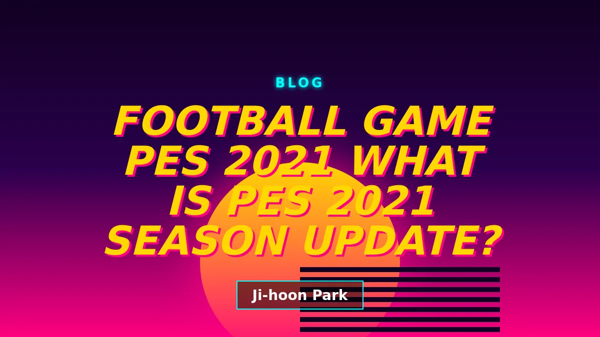 What is PES 2021 Season Update?
