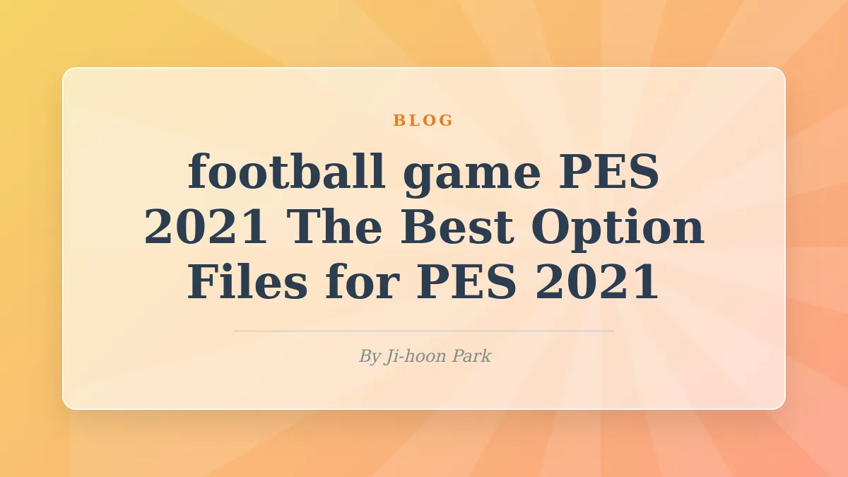 The Best Option Files for PES 2021